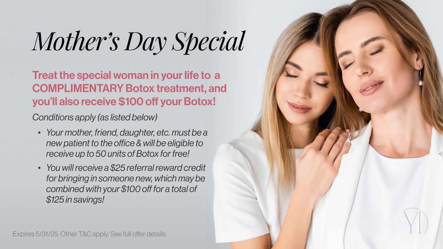 Mother's Day special for complimentary Botox treatment.